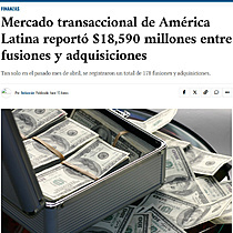 Mercado transaccional de Amrica Latina report $18,590 millones entre fusiones y adquisiciones